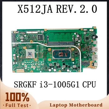 X512JA REV.2.0 С процесор SRGKF i3-1005G1 висок клас дънна Платка за лаптоп Asus X512JA дънна Платка с 4 GB оперативна памет UMA 100% Напълно Изпитано OK
